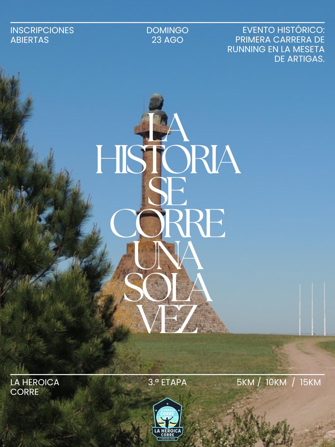 La Heroica Corre — 3.ª Etapa Meseta de Artigas